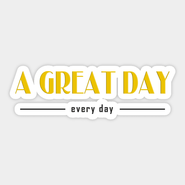 A great day Sticker by bluehair